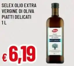 Famila Selex olio extra vergine di oliva piatti delicati offerta