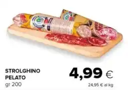 Oasi Strolghino pelato offerta