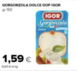 Oasi Gorgonzola dolce dop IGOR offerta
