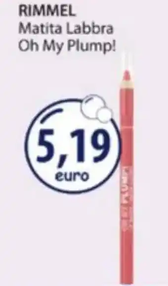 Acqua & Sapone RIMMEL Matita Labbra Oh My Plump! offerta