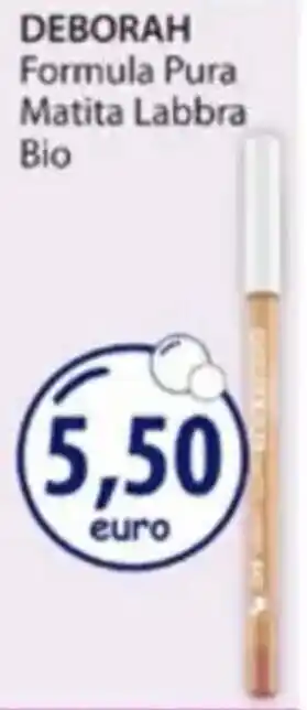 Acqua & Sapone DEBORAH Formula Pura Matita Labbra Bio offerta