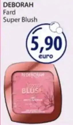 Acqua & Sapone DEBORAH Fard Super Blush offerta