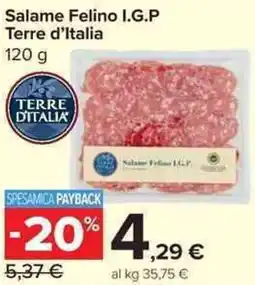 Carrefour Market Salame Felino I.G.P Terre d'Italia offerta