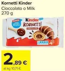 Carrefour Market Kornetti Kinder offerta