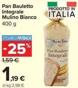 Carrefour Market Pan Bauletto Integrale Mulino Bianco offerta