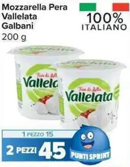 Carrefour Market Mozzarella Pera Vallelata Galbani offerta