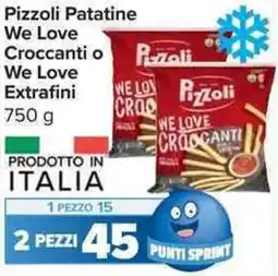Carrefour Market Pizzoli Patatine We Love Croccanti o Pezzoli Extrafini offerta