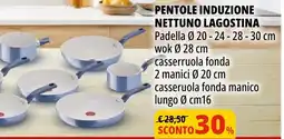 Tigros Pentole induzione nettuno LAGOSTINA offerta
