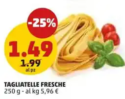 PENNY Tagliatelle fresche offerta