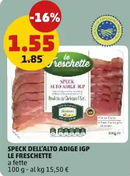 PENNY Speck dell'alto adige IGP LE FRESCHETTE offerta