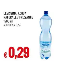 Famila LEVISSIMA, ACQUA NATURALE / FRIZZANTE 1500 ml offerta
