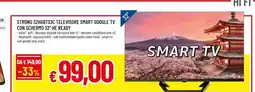 Famila STRONG 32HD6733C TELEVISORE SMART GOOGLE TV offerta