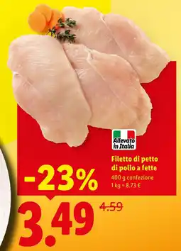 Lidl Filetto di petto di pollo a fette offerta