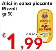 Despar Alici in salsa piccante Rizzoli offerta