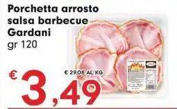 Despar Porchetta arrosto salsa barbecue Gardani offerta