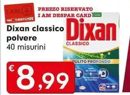 Despar Dixan classico polvere offerta