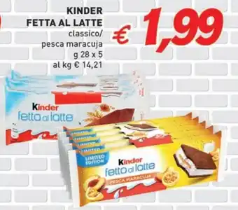 Kinder fetta al latte classico/ pesca maracuja