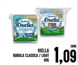 Al Discount Osella robiola classica/light offerta