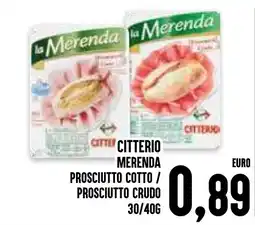 Al Discount Citterio merenda prosciutto cotto / prosciutto crudo offerta