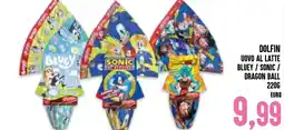 Al Discount Dolfin uovo al latte bluey / sonic / dragon ball offerta