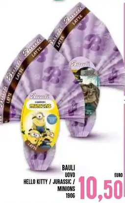 Al Discount Bauli uovo hello kitty/jurassic / minions offerta