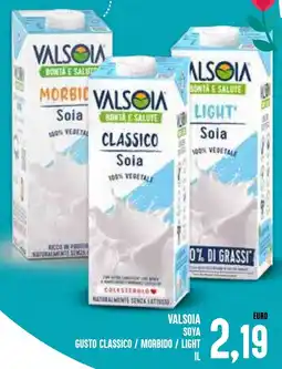 Al Discount Valsoia soya gusto classico/morbido / light offerta