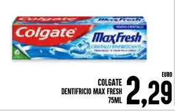 Al Discount Colgate dentifricio max fresh offerta