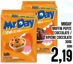 Al Discount Mrday muffin pepite cioccolato / ripieno cioccolato offerta