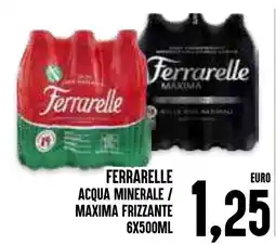 Al Discount Ferrarelle acqua minerale / maxima frizzante offerta
