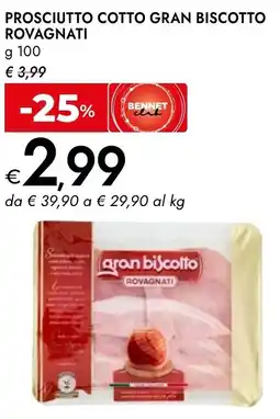 Bennet Prosciutto cotto gran biscotto ROVAGNATI offerta