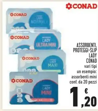 Conad Conad assorbenti, proteggi-slip lady offerta