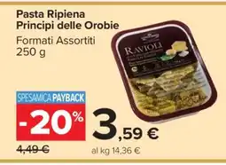 Carrefour Pasta Ripiena Principi delle Orobie offerta