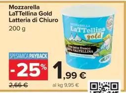 Carrefour Mozzarella LaTTellina Gold Latteria di Chiuro offerta
