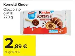 Carrefour Kornetti Kinder offerta