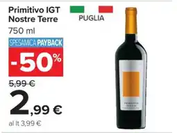 Carrefour Primitivo IGT Nostre Terre offerta
