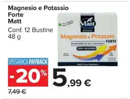 Carrefour Magnesio e Potassio Forte Matt offerta