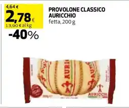 Coop PROVOLONE CLASSICO AURICCHIO offerta