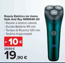 Carrefour Rasoio Elettrico da Uomo Nalk And Rey NRMS40-20 offerta