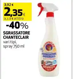 Coop Sgrassatore Chanteclair offerta