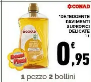 Conad Conad detergente pavimenti superfici delicate offerta