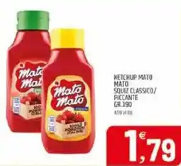 Ard Discount Ketchup mato mato squiz classico/ piccante offerta