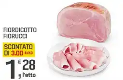 Supermercati Dok Fiordicotto fiorucci offerta