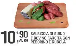 Supermercati Dok Salsiccia di suino e bovino farcita con pecorino e rucola offerta