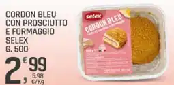 Supermercati Dok Cordon bleu con prosciutto e formaggio SELEX offerta