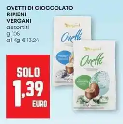 Panorama Ovetti di cioccolato ripieni VERGANI offerta