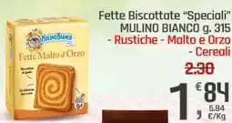 Supermercati Dok Fette biscottate "speciali" mulino bianco, rustiche, malto e orzo, cereali offerta