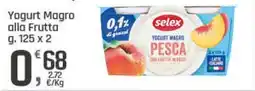 Supermercati Dok Selex Yogurt Magro alla Frutta offerta