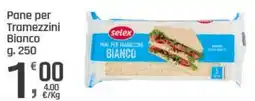 Supermercati Dok Selex Pane per Tramezzini Bianco offerta