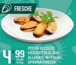 Supermercati Dok Polpa di cozze vaschetta allevate in italia/spagna/grecia offerta