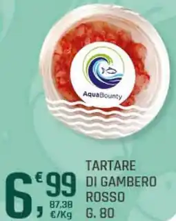 Supermercati Dok Aquabounty tartare di gambero rosso offerta